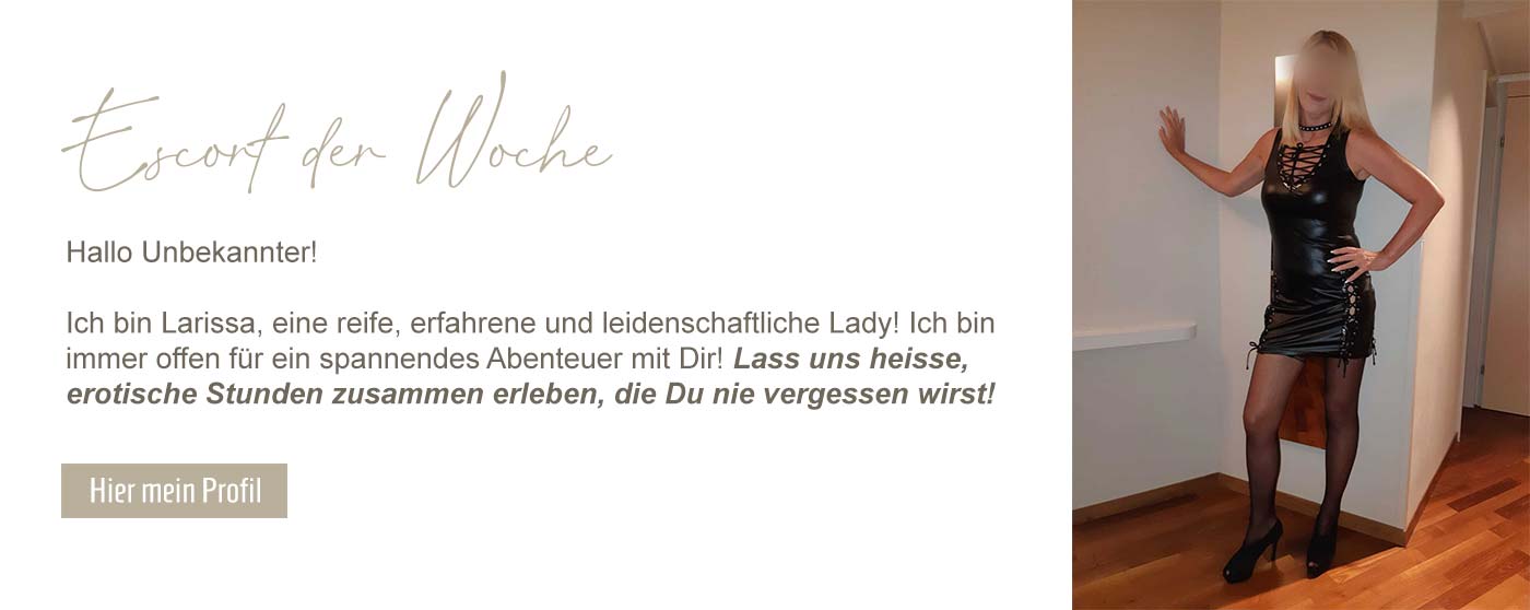 Grande Dame Escort - Escort der Woche Larissa